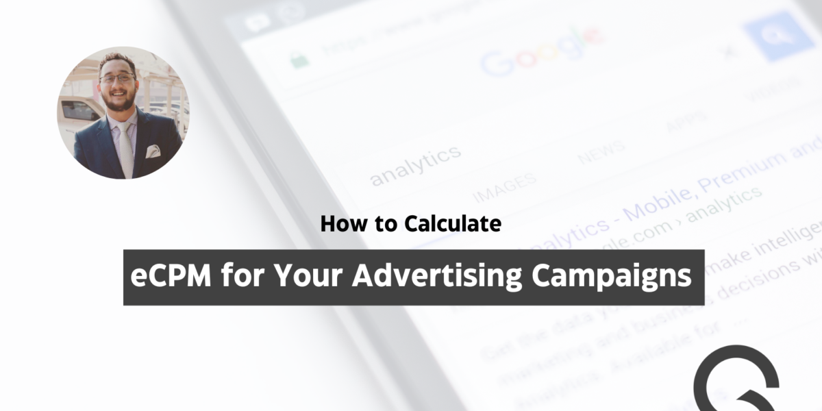 How to Calculate eCPM for Your Advertising Campaigns